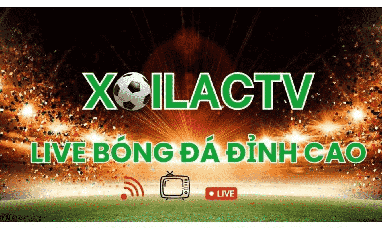 Xoilac TV - Trang thông tin bóng đá cho cộng đồng hâm mộ